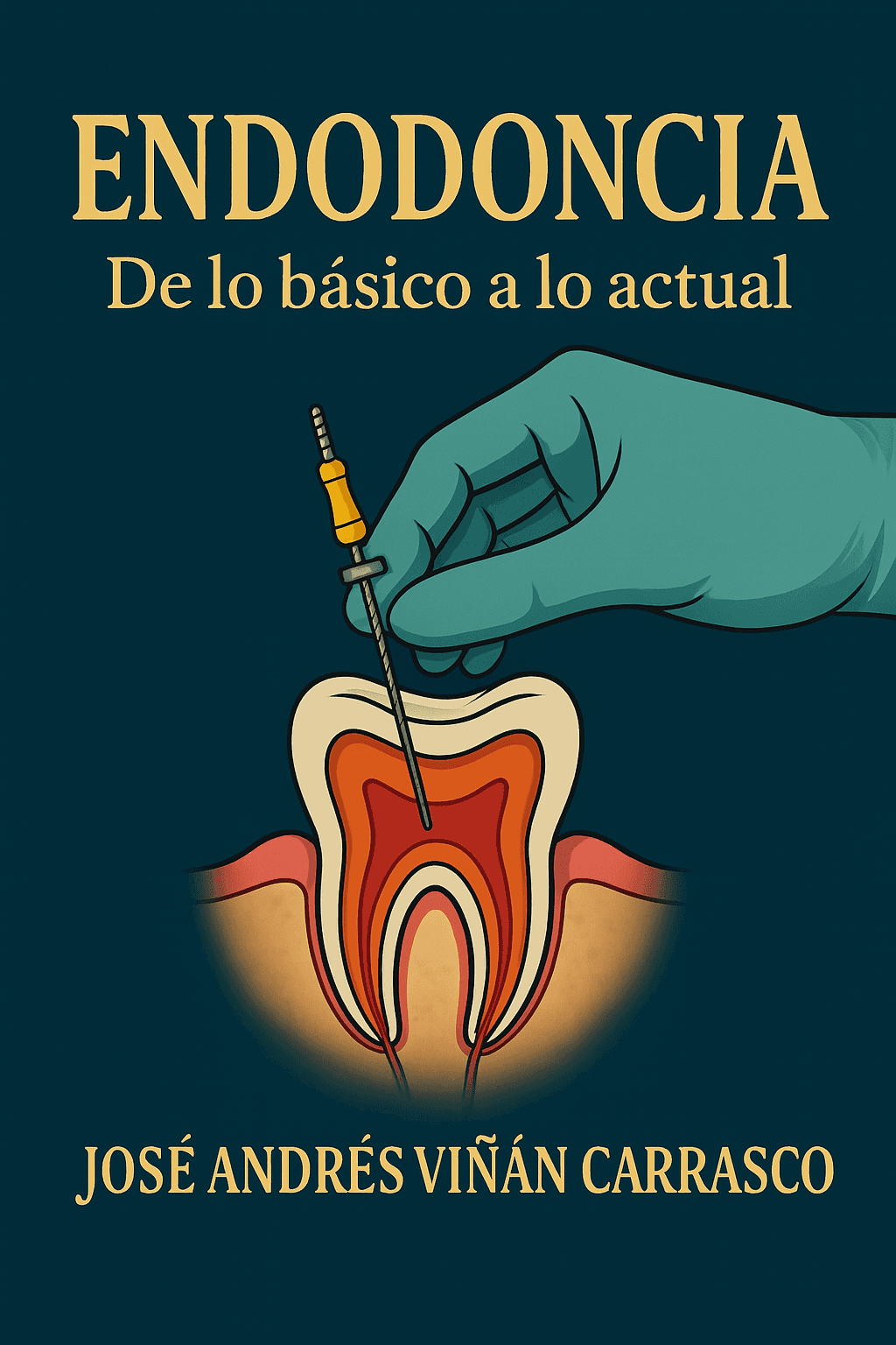 Portada de ENDODONCIA DE LO BÁSICO A LO ACTUAL